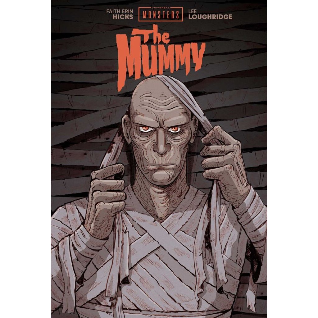 UNIVERSAL MONSTERS THE MUMMY HC FAITH ERIN HICKS & LEE LOUGHRIDGE CVR In-Store Date: 10/29/2025