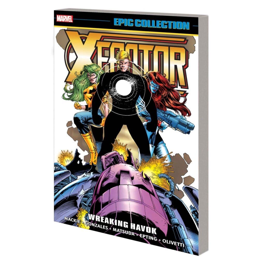 X-FACTOR EPIC COLLECTION: WREAKING HAVOK TPB
