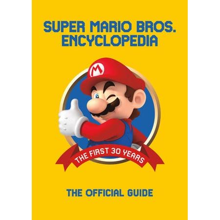 Super Mario Encyclopedia: The Official Guide to the First 30 Years