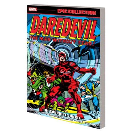 DAREDEVIL EPIC COLLECTION: THE CONCRETE JUNGLE