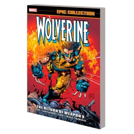 WOLVERINE EPIC COLLECTION: THE RETURN OF WEAPON X