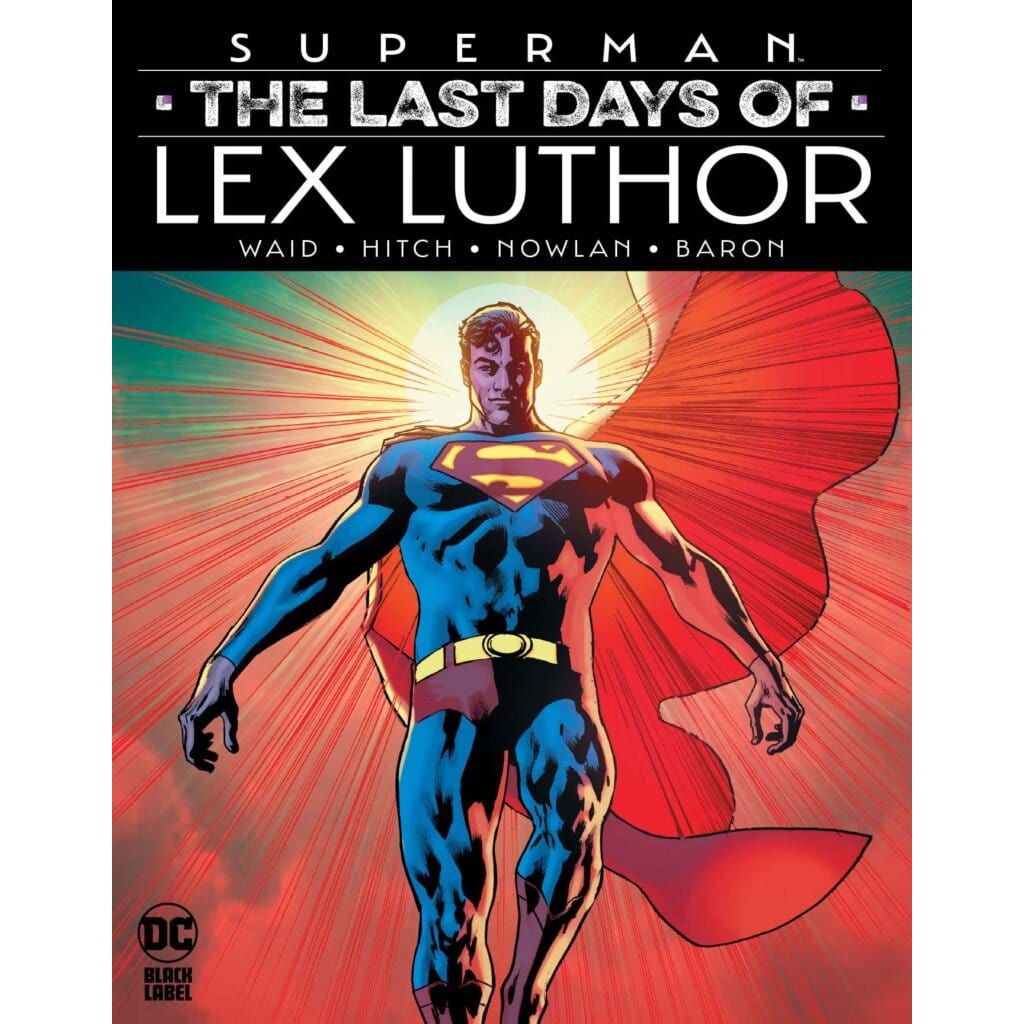 SUPERMAN: THE LAST DAYS OF LEX LUTHOR On Sale: 6/24/2025
