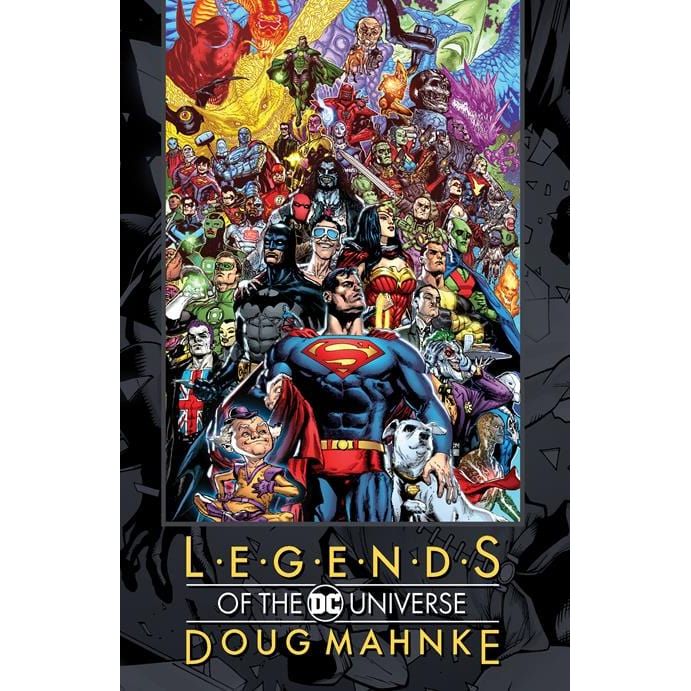 LEGENDS OF THE DC UNIVERSE DOUG MAHNKE HC