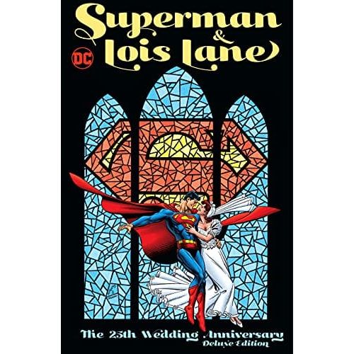 SUPERMAN & LOIS LANE THE 25TH WEDDING ANNIVERSARY DELUXE EDITION HC
