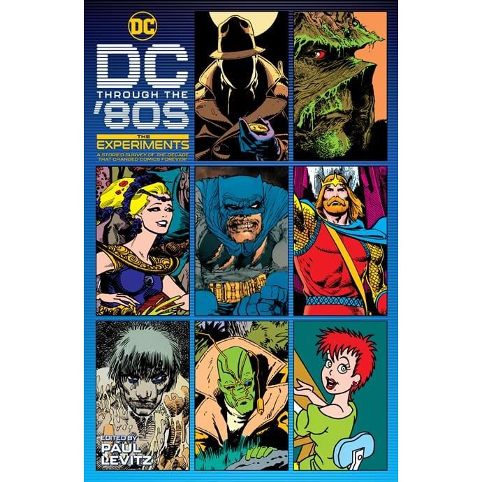 DC THROUGH THE 80S THE EXPERIMENTS HC