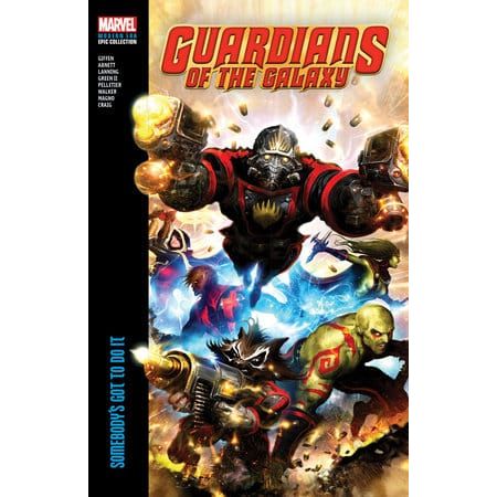 GUARDIANS OF THE GALAXY MODERN ERA EPIC COLLECTION: SOMEBODY'S GOT TO DO IT
