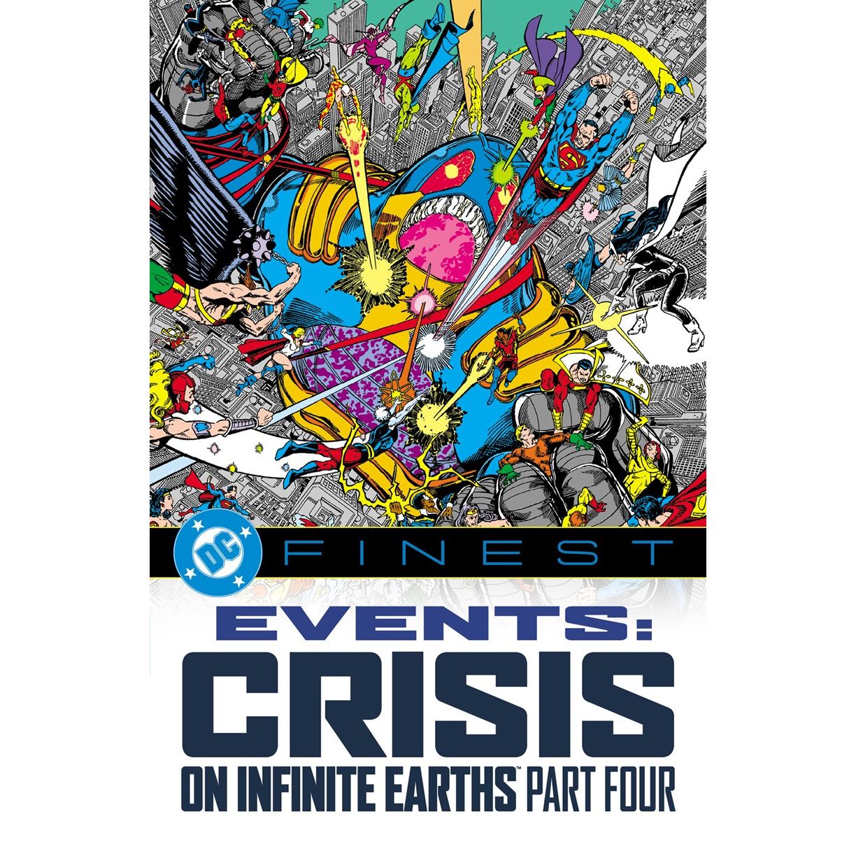 DC Finest: Events: Crisis on Infinite Earths Part Four TPB - In Store Date: February 9, 2027