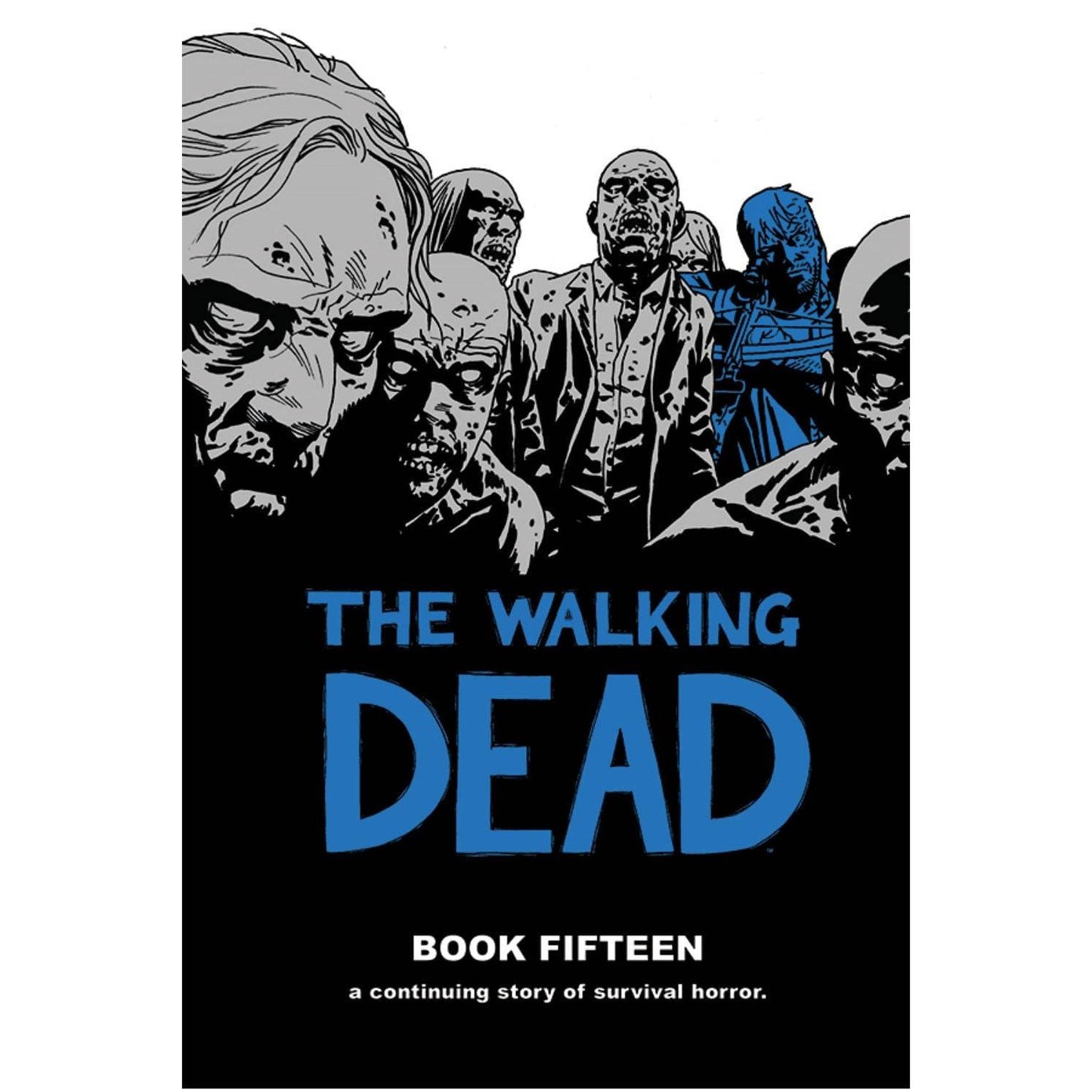 WALKING DEAD HC VOL 15 (MR)