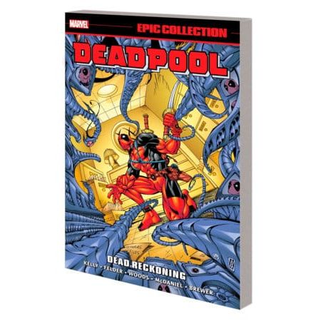 DEADPOOL EPIC COLLECTION: DEAD RECKONING