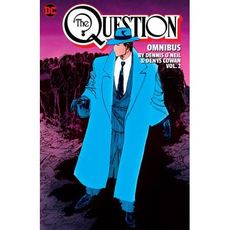 QUESTION OMNIBUS BY DENNIS ONEIL AND DENYS COWAN HC VOL 02