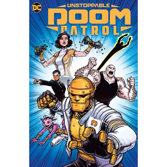 Unstoppable Doom Patrol  On Sale Date: April 2, 2024