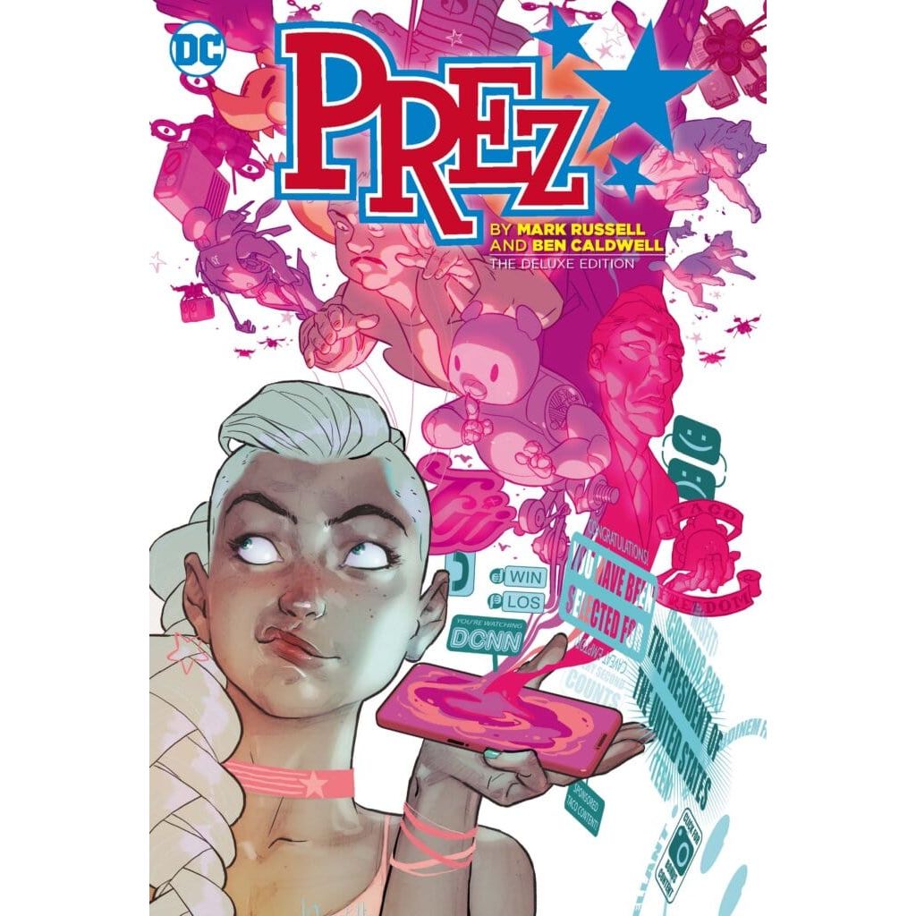 PREZ BY MARK RUSSELL AND BEN CALDWELL: THE DELUXE EDITION