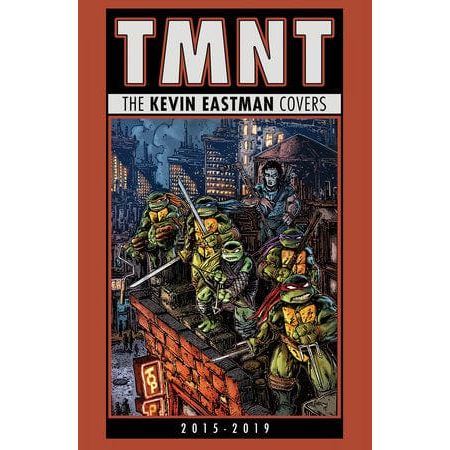 Teenage Mutant Ninja Turtles: The Kevin Eastman Covers (2015-2019)