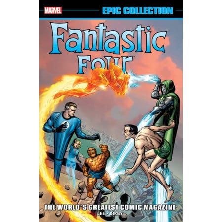 FANTASTIC FOUR EPIC COLLECTION: WORLD'S GREATEST COMIC MAGAZINE TPB [NEW PRINTING 2]