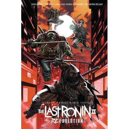 Teenage Mutant Ninja Turtles: The Last Ronin II--Re-Evolution