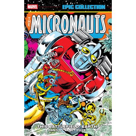 MICRONAUTS EPIC COLLECTION: THE ORIGINAL MARVEL YEARS — THIS BATTLEFIELD, EARTH TPB On Sale 11/11/2025