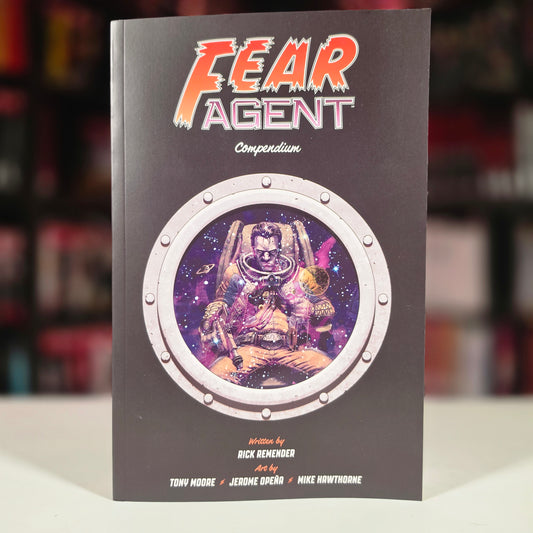 FEAR AGENT COMPENDIUM TP