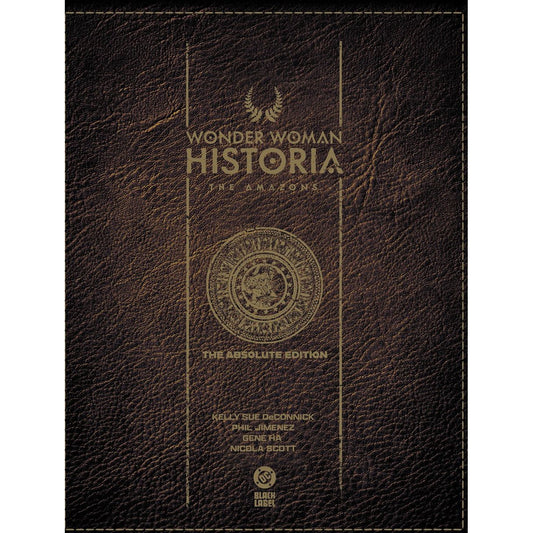 Wonder Woman Historia: The Amazons: Absolute Edition On Sale Date: July 7, 2026