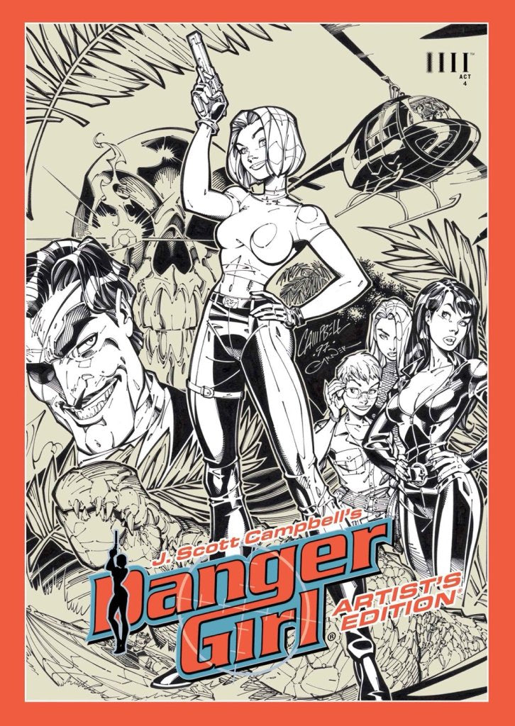 J. Scott Campbell's Danger Girl Artist's Edition HC - On Sale Date: June 2, 2027