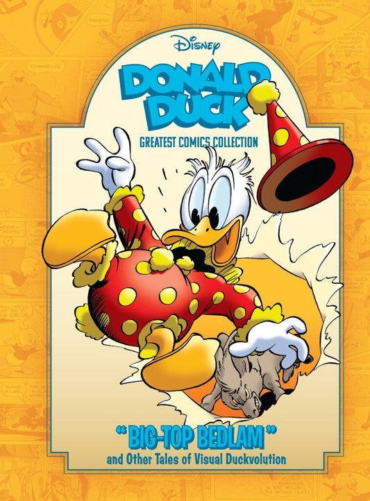 Donald Duck HC Vol. 02: Big Top Bedlam and Other Tales of Visual Duckvolution (Disney Greatest Comics Collection) - On Sale Date: October 21, 2026