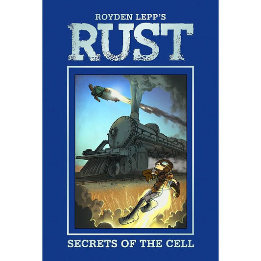 RUST HC VOL 03 DEATH OF ROCKET BOY