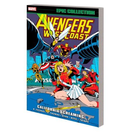 AVENGERS WEST COAST EPIC COLLECTION: CALIFORNIA SCREAMING