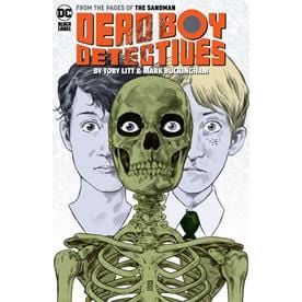 DEAD BOY DETECTIVES BY TOBY LITT & MARK BUCKINGHAM TP  In-Store: 6/13/2023