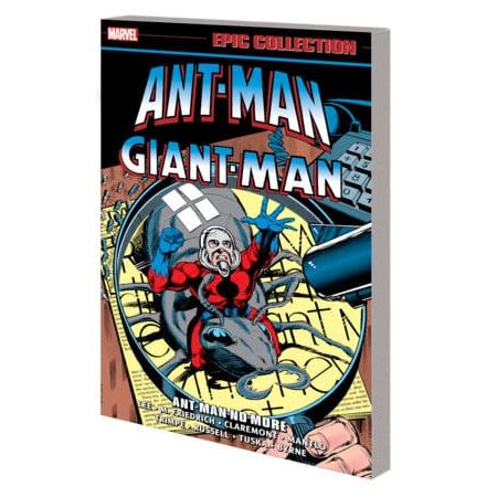 ANT-MAN/GIANT-MAN EPIC COLLECTION: ANT-MAN NO MORE