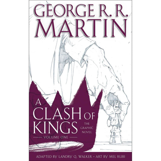 A Clash of Kings: The Graphic Novel: Volume One