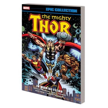 THOR EPIC COLLECTION: IN MORTAL FLESH