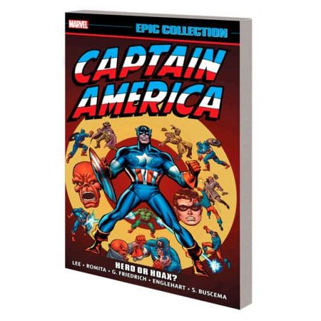CAPTAIN AMERICA EPIC COLLECTION: HERO OR HOAX? TPB [NEW PRINTING]